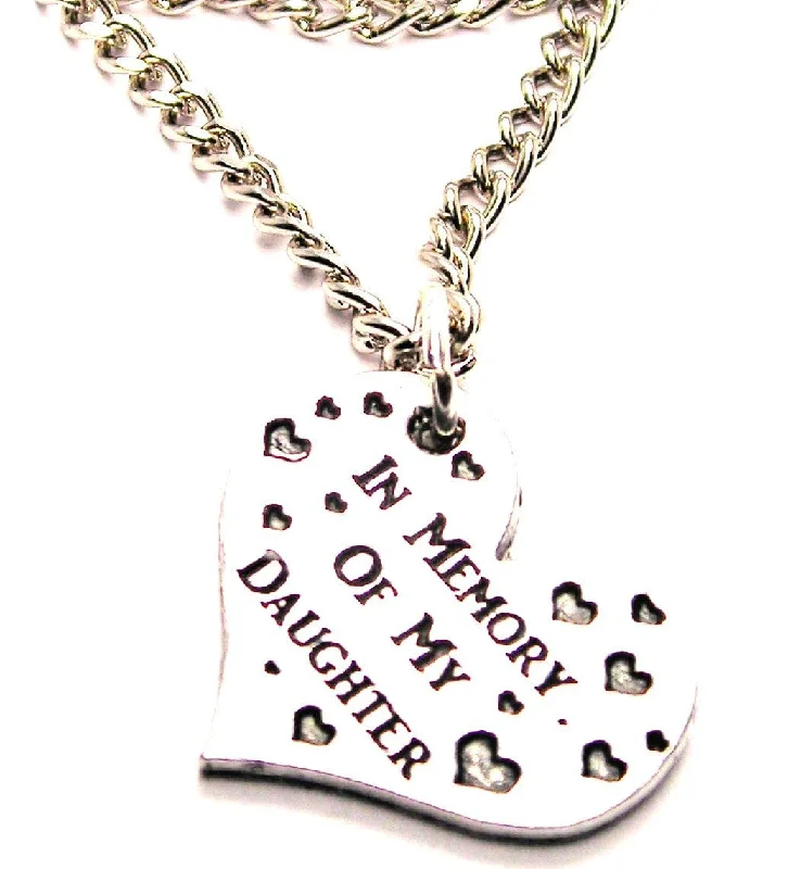 chunky necklaces for women -In Memory Of My Daughter Single Charm Necklace