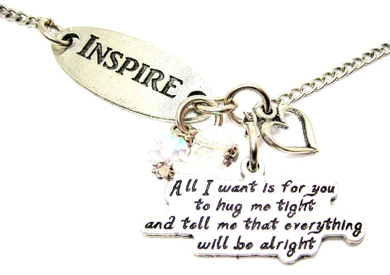 minimalist gold necklaces for women -Inspire And All I Want Is For You To Hug Me Tight And Tell Me Everything Will Be Alright Lariat Necklace