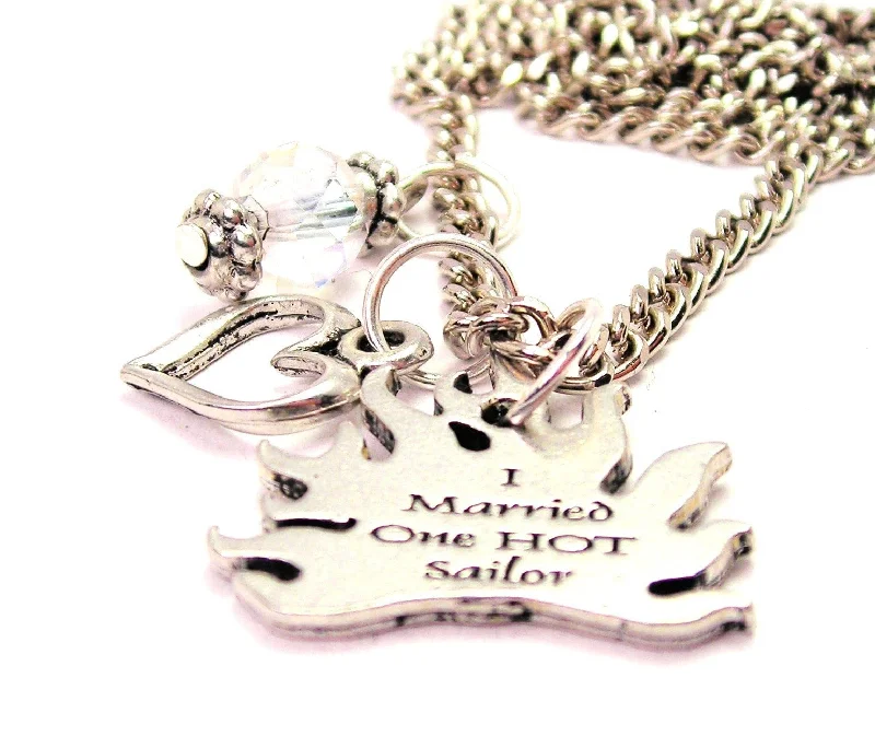 anniversary gift necklaces for women -I Married One Hot Sailor Necklace with Small Heart