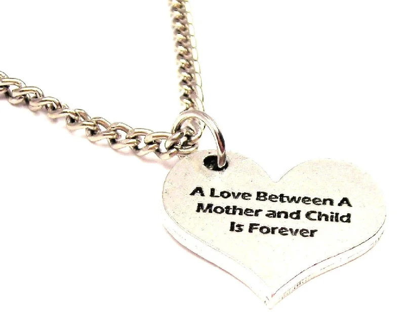 multi-strand necklaces for women -A Love Between A Mother And Child Is Forever Single Charm Necklace